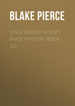 Once Bound (A Riley Paige Mystery-Book 12)