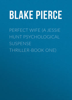Perfect Wife (A Jessie Hunt Psychological Suspense Thriller-Book One)