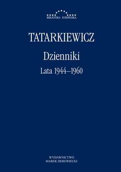 Dzienniki. Tom I. Lata 1944–1960