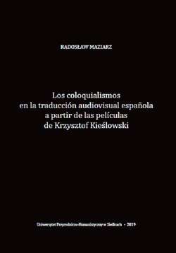 Los coloquialismos en la traducción audiovisual española a partir de las películas de Krzysztof Kieślowski