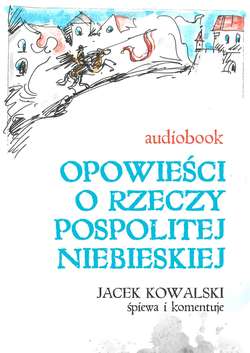 Opowieści o Rzeczypospolitej Niebieskiej