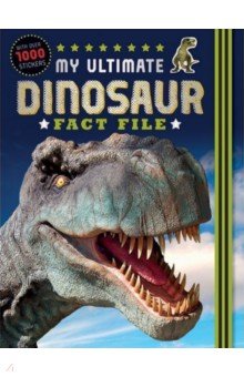 My Ultimate Dinosaur Fact File