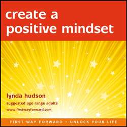 Create a positive mindset