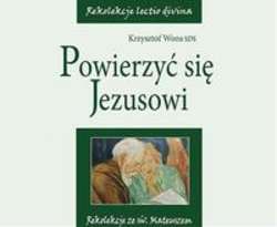 Powierzyć się Jezusowi, lectio 2