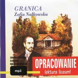 Zofia Nałkowska "Granica" - opracowanie