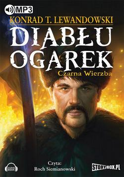 Diabłu ogarek. Tom 1 Czarna wierzba