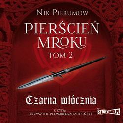 Pierścień Mroku Tom 2 Czarna włócznia