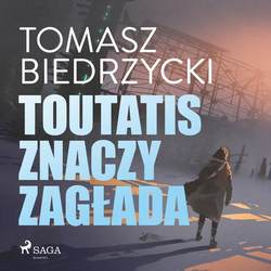 Toutatis znaczy zagłada