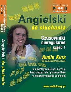 Angielski do słuchania "Czasowniki nieregularne część 1"