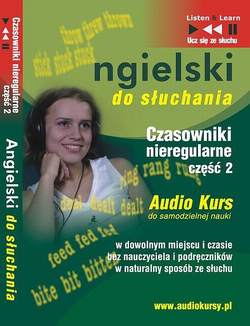 Angielski do słuchania "Czasowniki nieregularne część 2"