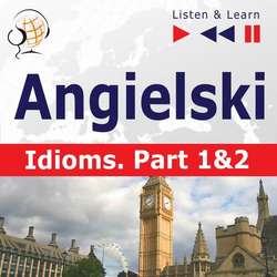 Angielski na mp3 "Idioms część 1 i 2"