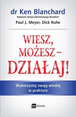 Wiesz, możesz, działaj! Wykorzystaj swoją wiedzę w praktyce