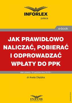 Jak prawidłowo naliczać, pobierać i odprowadzać wpłaty do PPK