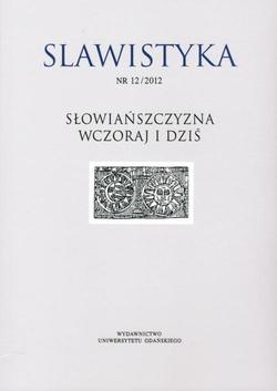 Slawistyka 12/2012. Słowiańszczyzna wczoraj i dziś