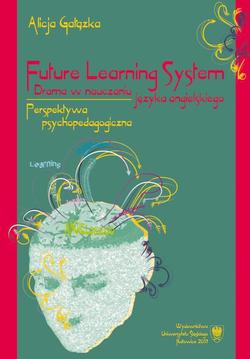 Future Learning System. Drama w nauczaniu języka angielskiego