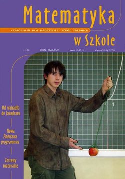 Matematyka w Szkole. Czasopismo dla nauczycieli szkół średnich. Nr 16