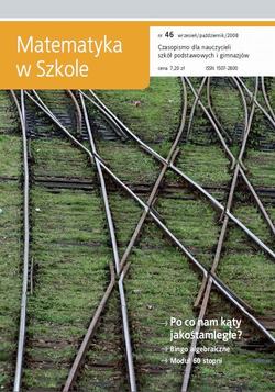 Matematyka w Szkole. Czasopismo dla nauczycieli szkół podstawowych i gimnazjów. Nr 46