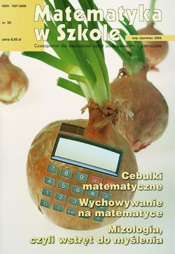 Matematyka w Szkole. Czasopismo dla nauczycieli szkół podstawowych i gimnazjów. Nr 35