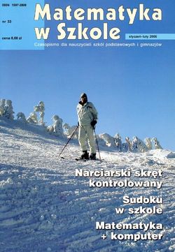 Matematyka w Szkole. Czasopismo dla nauczycieli szkół podstawowych i gimnazjów. Nr 33