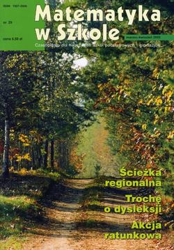 Matematyka w Szkole. Czasopismo dla nauczycieli szkół podstawowych i gimnazjów. Nr 29