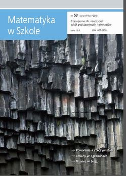 Matematyka w Szkole. Czasopismo dla nauczycieli szkół podstawowych i gimnazjów. Nr 53