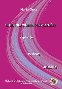 Studenci wobec przyszłości. Aspiracje postawy, działania