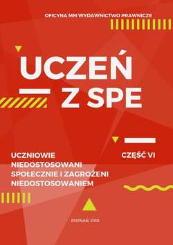 Uczeń z SPE - Uczniowie niedostosowani społecznie i zagrożeni niedostosowaniem