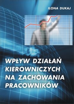 Wpływ działań kierowniczych na zachowania pracowników