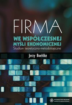 Firma we współczesnej myśli ekonomicznej