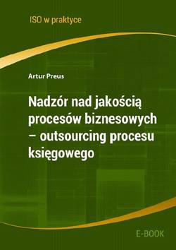 Nadzór nad jakością procesów biznesowych - outsourcing procesu księgowego