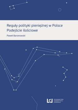 Reguły polityki pieniężnej w Polsce. Podejście ilościowe
