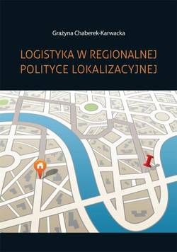 Logistyka w regionalnej polityce lokalizacyjnej