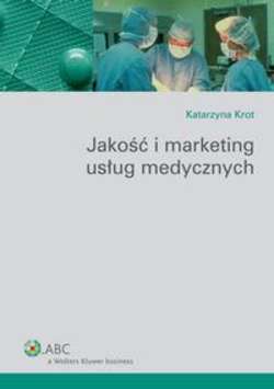 Jakość i marketing usług medycznych