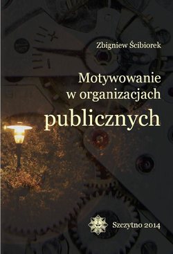 Motywowanie w organizacjach publicznych