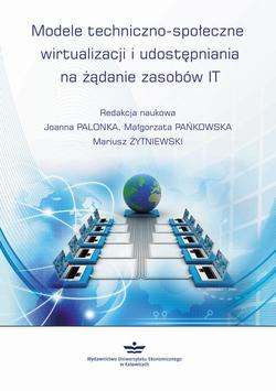 Modele techniczno-społeczne wirtualizacji udostępniania na żądanie zasobów IT