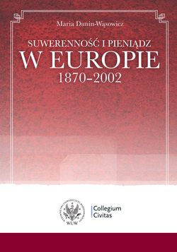 Suwerenność i pieniądz w Europie 1870-2002