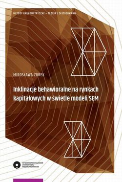 Inklinacje behawioralne na rynkach kapitałowych w świetle modeli SEM