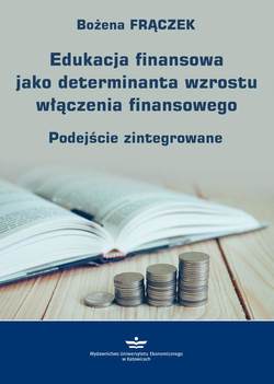 Edukacja finansowa jako determinanta wzrostu włączenia finansowego