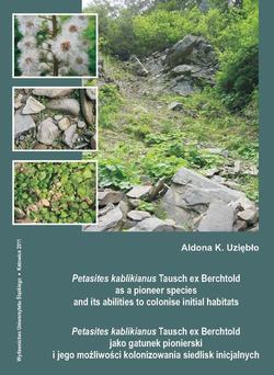 Petasites kablikianus Tausch ex Berchtold as a pioneer species and its abilities to colonise initial habitats. Petasites kablikianus Tausch ex Berchtold jako gatunek...