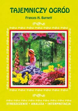 Tajemniczy ogród Frances H. Burnett