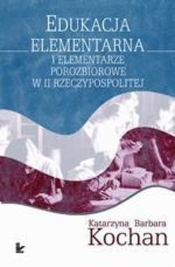 Edukacja elementarna i elementarze porozbiorowe w II Rzeczypospolitej