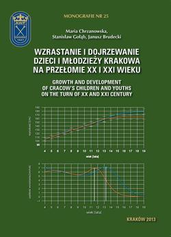Wzrastanie i dojrzewanie dzieci i młodzieży Krakowa na przełomie XX i XXI wieku