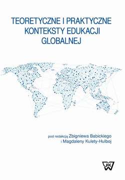 Teoretyczne i praktyczne konteksty edukacji globalnej
