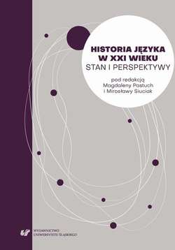 Historia języka w XXI wieku. Stan i perspektywy