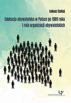 Edukacja obywatelska w Polsce po 1989 roku i rola organizacji obywatelskich