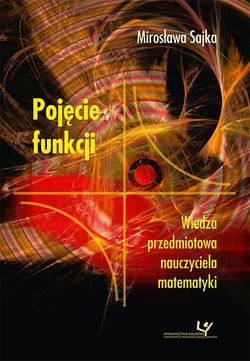 Pojęcie funkcji. Wiedza przedmiotowa nauczyciela matematyki