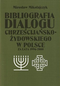 Bibliografia dialogu chrześcijańsko-żydowskiego w Polsce za lata 1996-2000