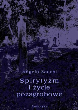 Spirytyzm i życie pozagrobowe