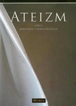 Ateizm oraz irreligia i sekularyzacja