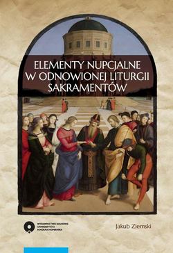 Elementy nupcjalne w odnowionej liturgii sakramentów